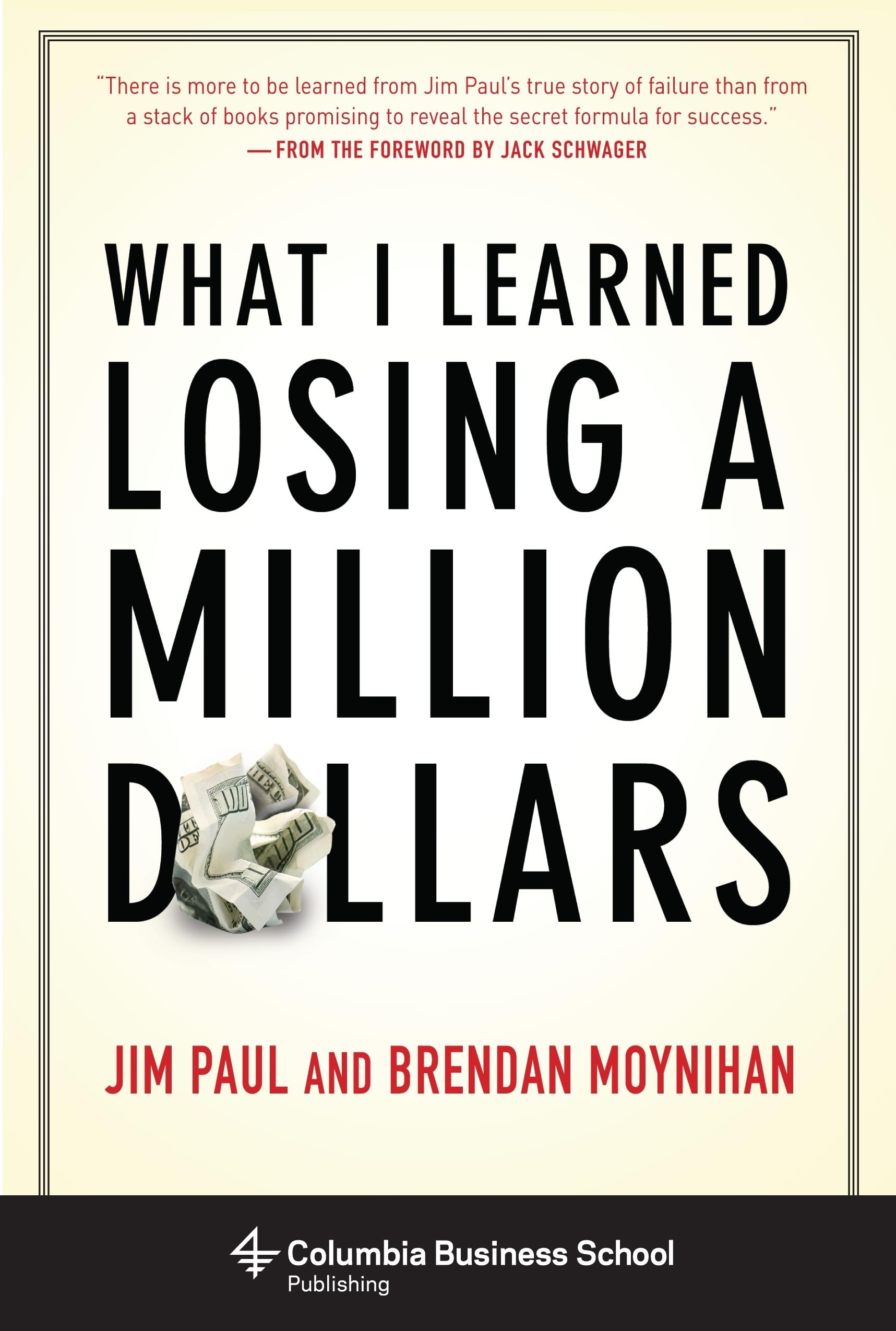 What I Learned Losing a Million Dollars (Columbia Business School Publishing) Hardcover – April 30, 2013