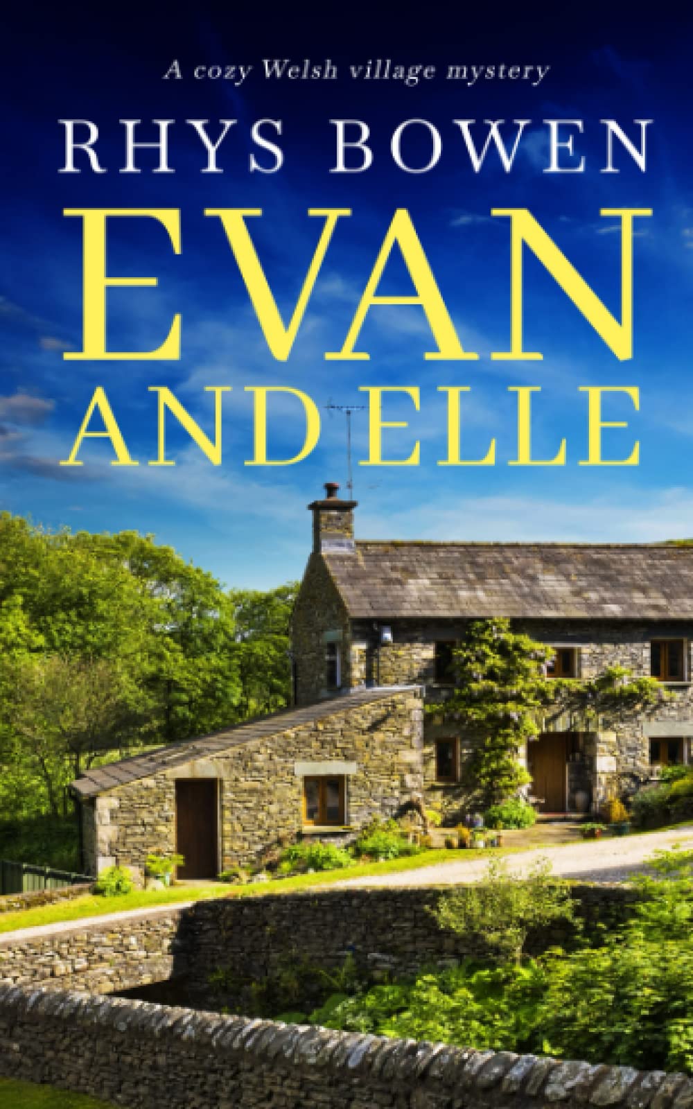 EVAN AND ELLE a cozy Welsh village mystery (Constable Evans Cozy Mysteries)