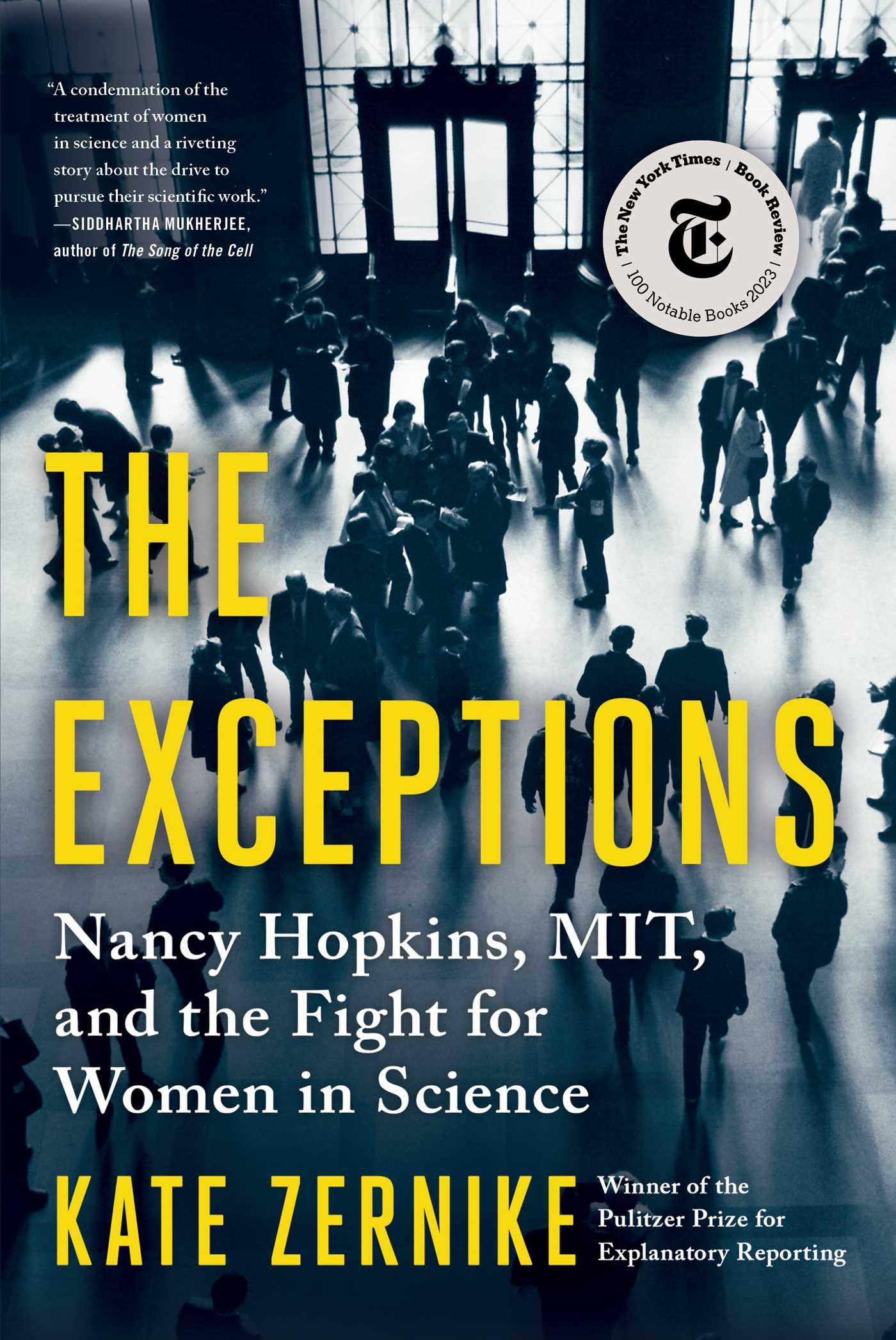 The Exceptions: Nancy Hopkins, MIT, and the Fight for Women in Science Zernike, Kate