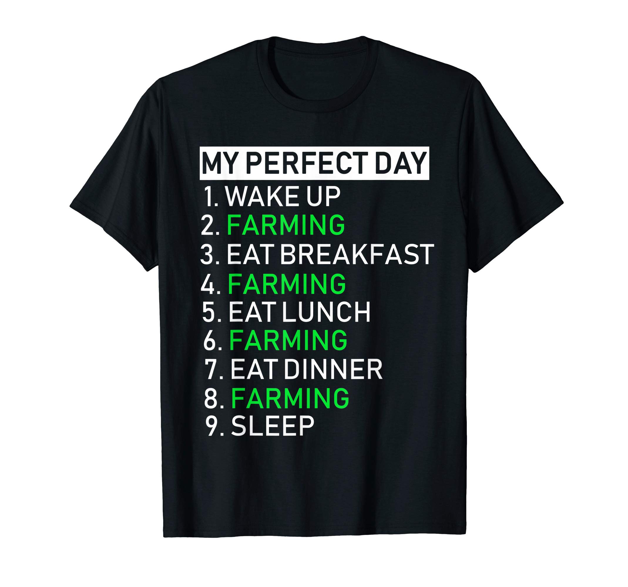 My perfect day Funny Farmer Gift Cool Hilarious Farm Farming T-ShirtOEKO-TEX STANDARD 100