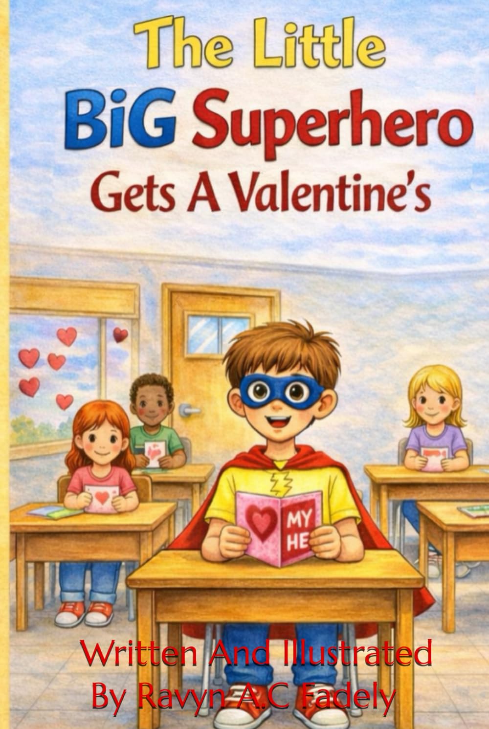 The Little Big Superhero Gets A Valentines