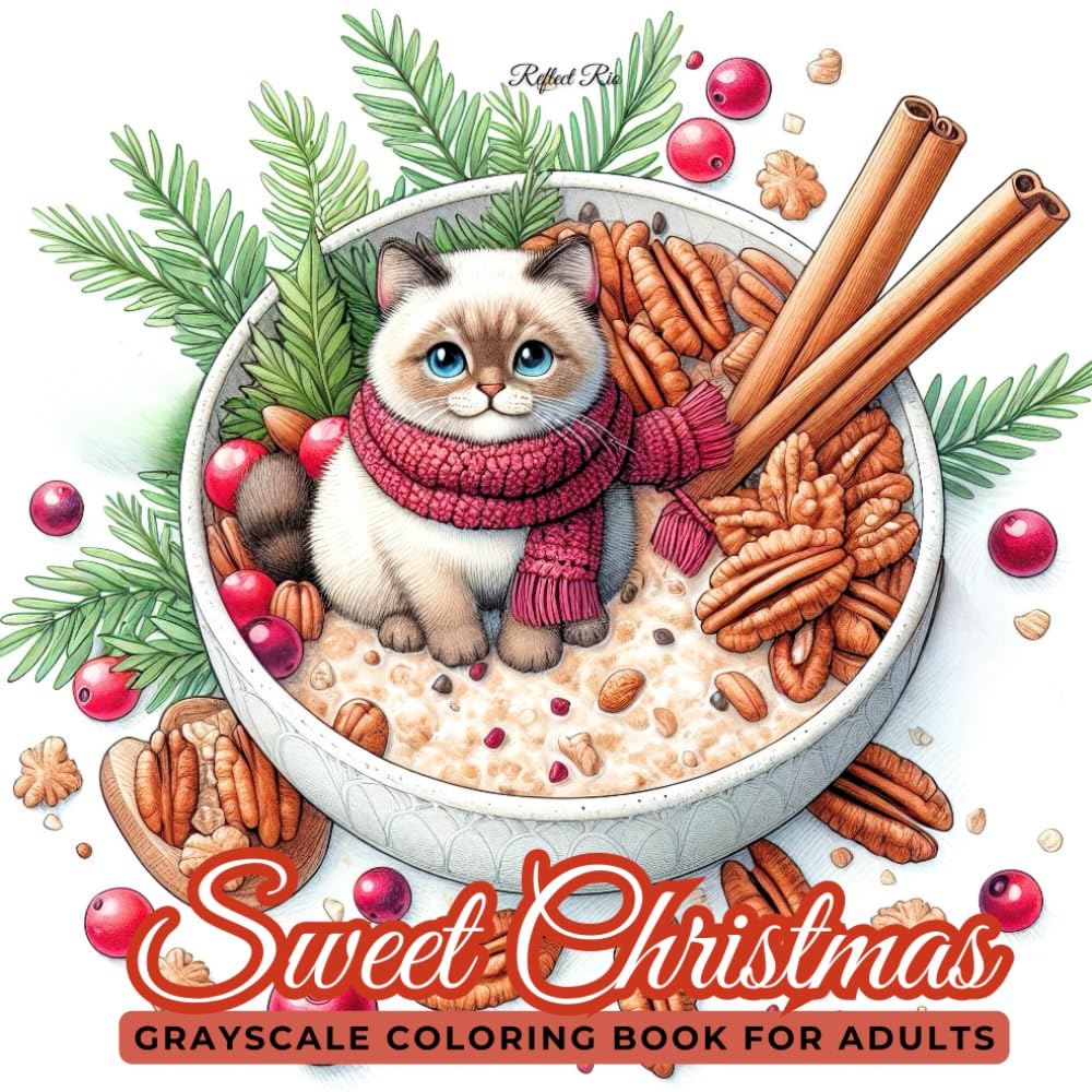 Sweet Christmas Coloring Book: Adorable Animals and Festive Characters in Delicious Holiday Treats – A Relaxing Grayscale Coloring Book for Adults ... Grayscale Coloring Book Series for Adults)