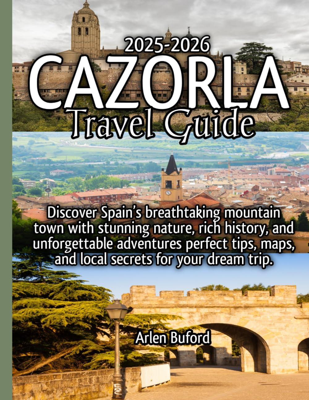 Cazorla Travel Guide 2025-2026