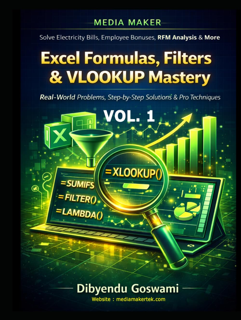 Excel Formulas, Filters & VLOOKUP Mastery: Excel Real-World Problems, Step-by-Step Solutions & Pro Techniques