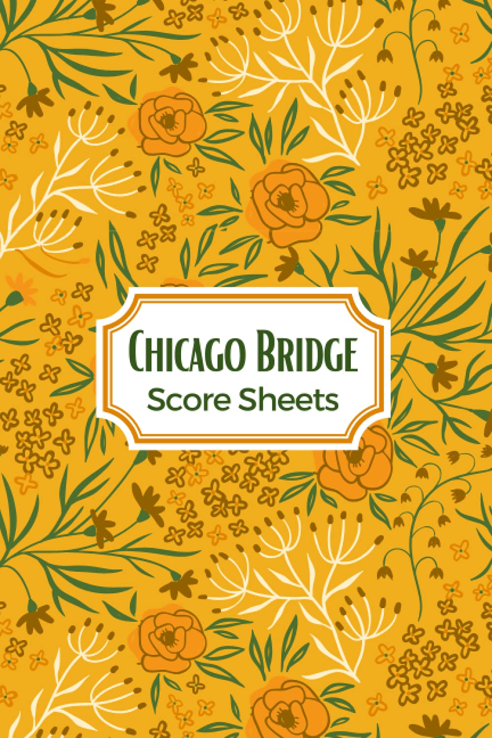 Chicago Bridge Score Sheets: Chicago Bridge Score Pads - Bridge Game Record Book - Size : "6x9" 160 Pages.
