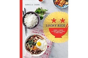 Stories and Recipes from Lucky Rice Cookbook