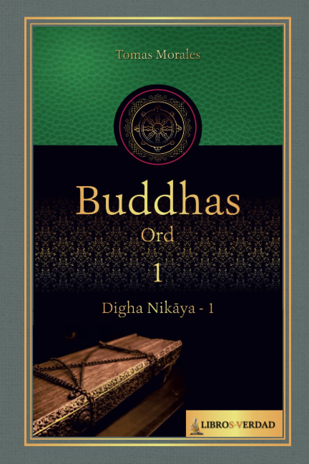 Buddhas ord - 1: Digha Nikaya - 1