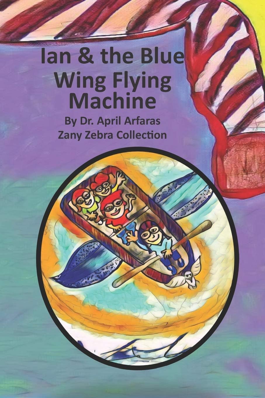 Ian and the Blue Wing Flying Machine: Condensed Version Paperback