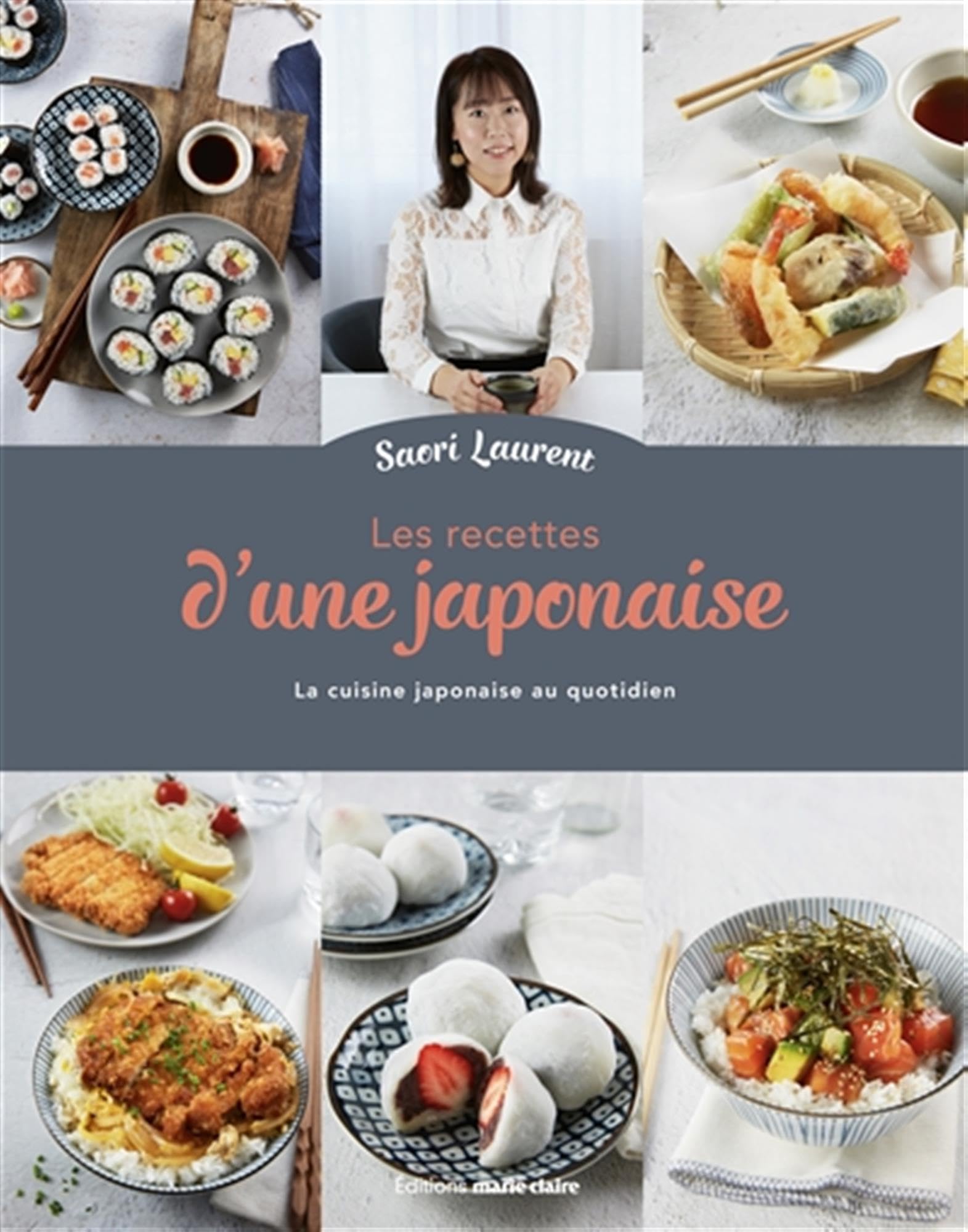 Les recettes d'une japonaise: La cuisine japonaise au quotidien