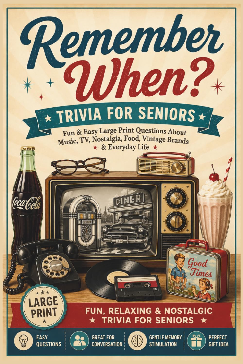 Nostalgia Trivia book for Seniors: Large Print Fun & Easy Questions to Spark Memories, Conversation & Laughter (BloomMind Nostalgia Collection)