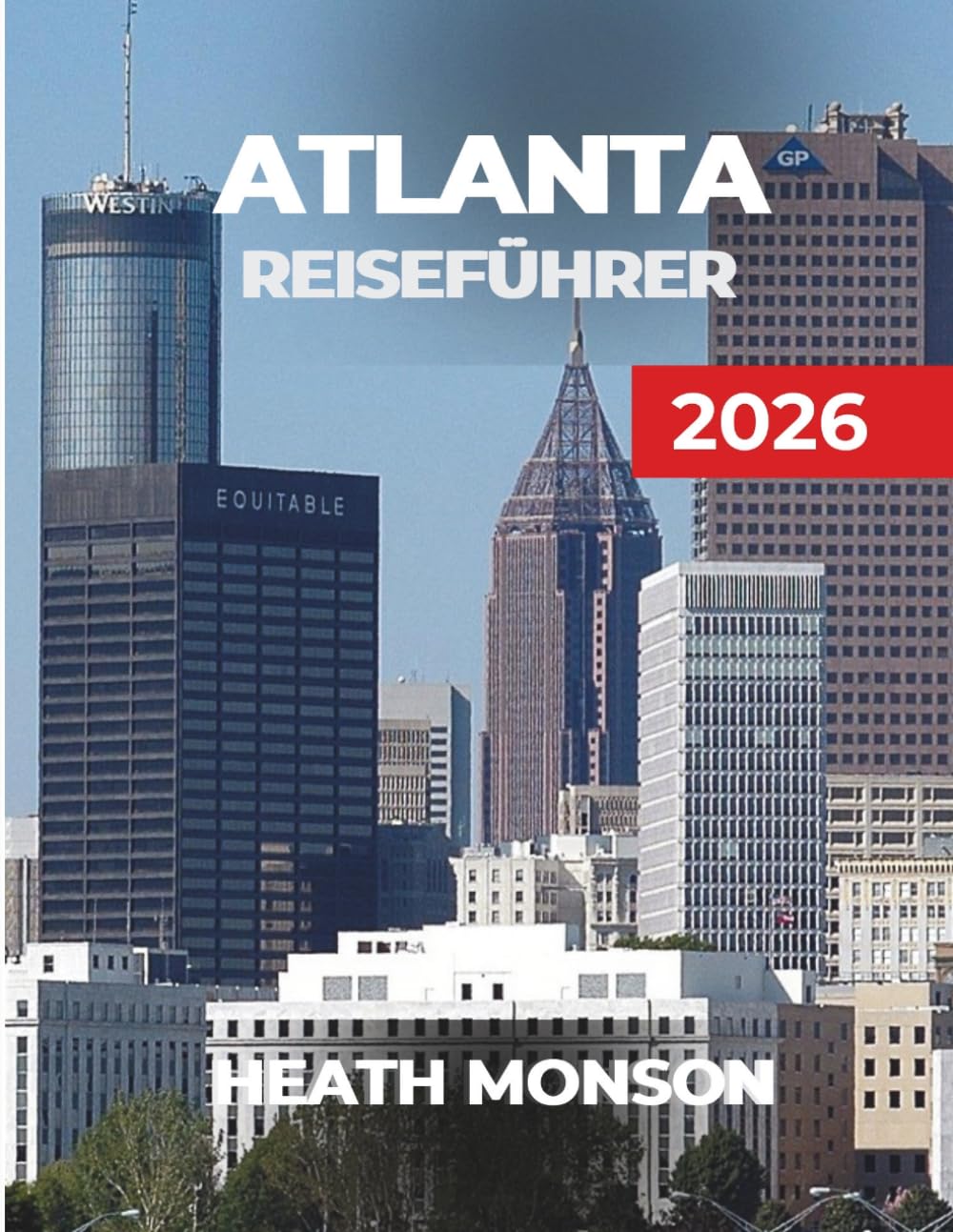 ATLANTA REISEFÜHRER 2026