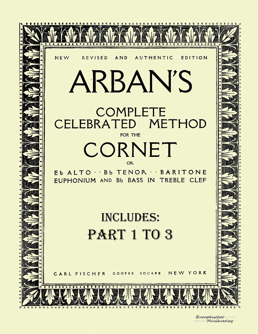 Arban's complete celebrated method for the cornet: Part 1 - 3