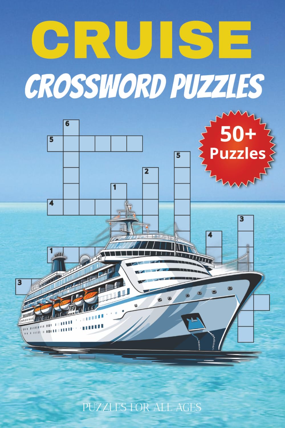 Cruise Crossword Puzzles: Crossword Puzzle with Easy to Read Print about Cruising, Cruise Ships and Cruise Ports and More | 6x9 inches, 120 pages | ... … Gift for Vacation, Holidays and Relaxation.