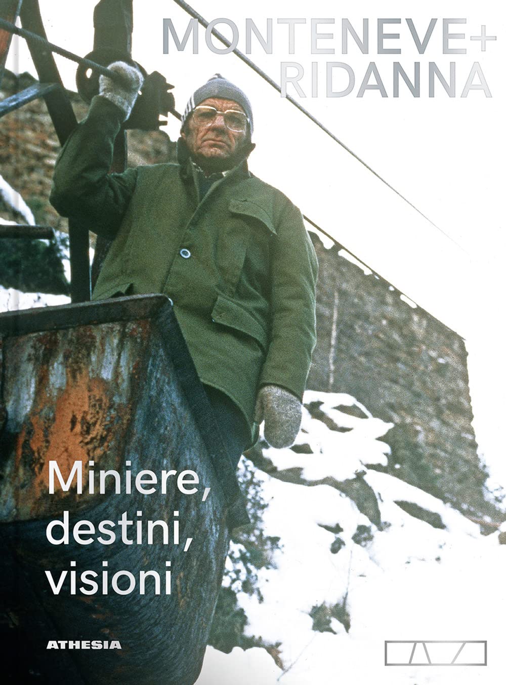 Monteneve + Ridanna. Miniere, Destini, Visioni - 4