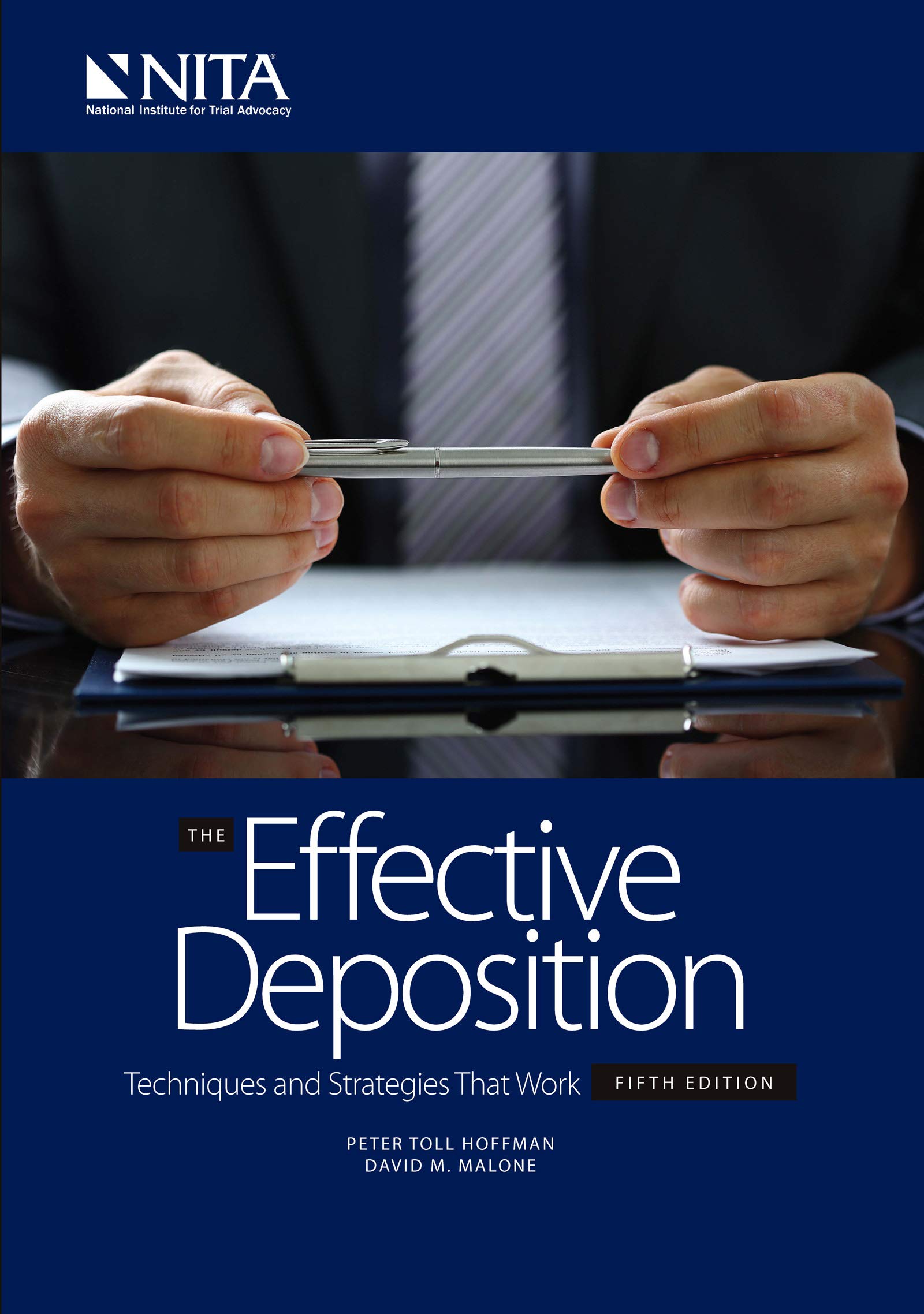 The Effective Deposition: Techniques and Strategies that Work (NITA)