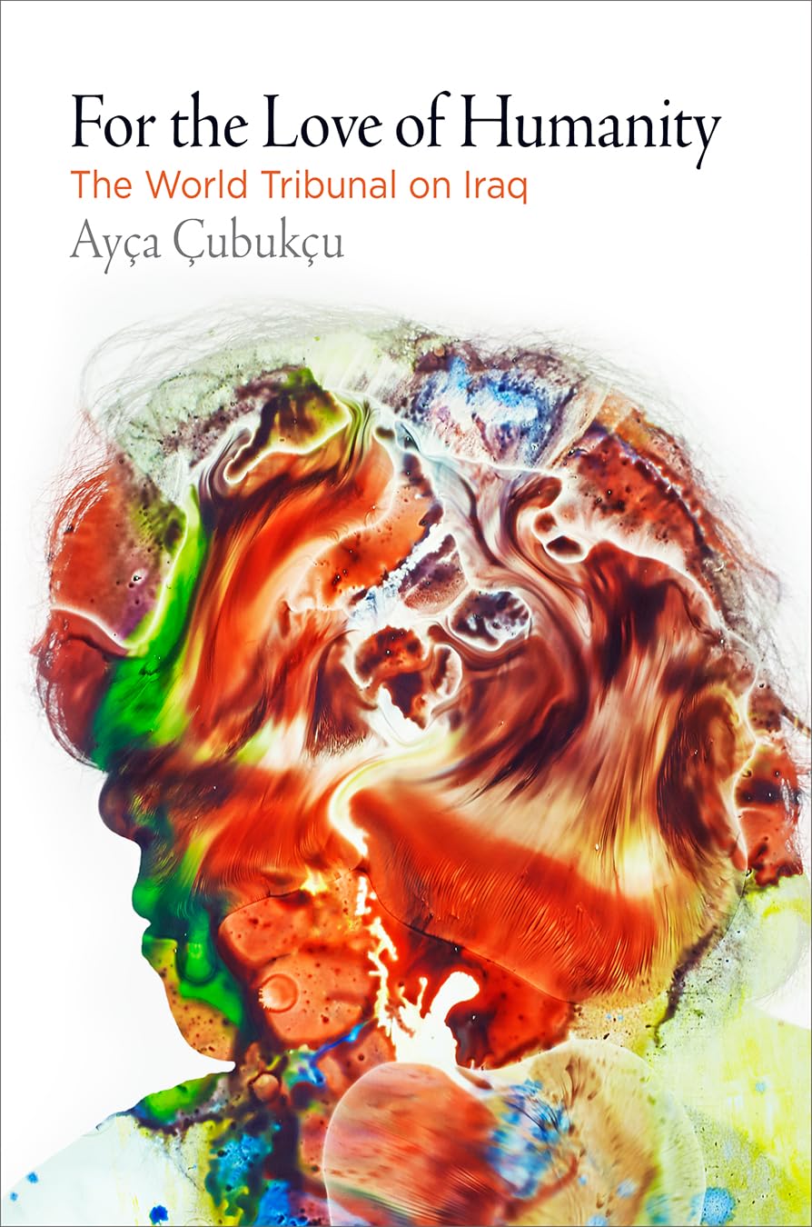 For the Love of Humanity by Ayça Çubukçu (Paperback Book)