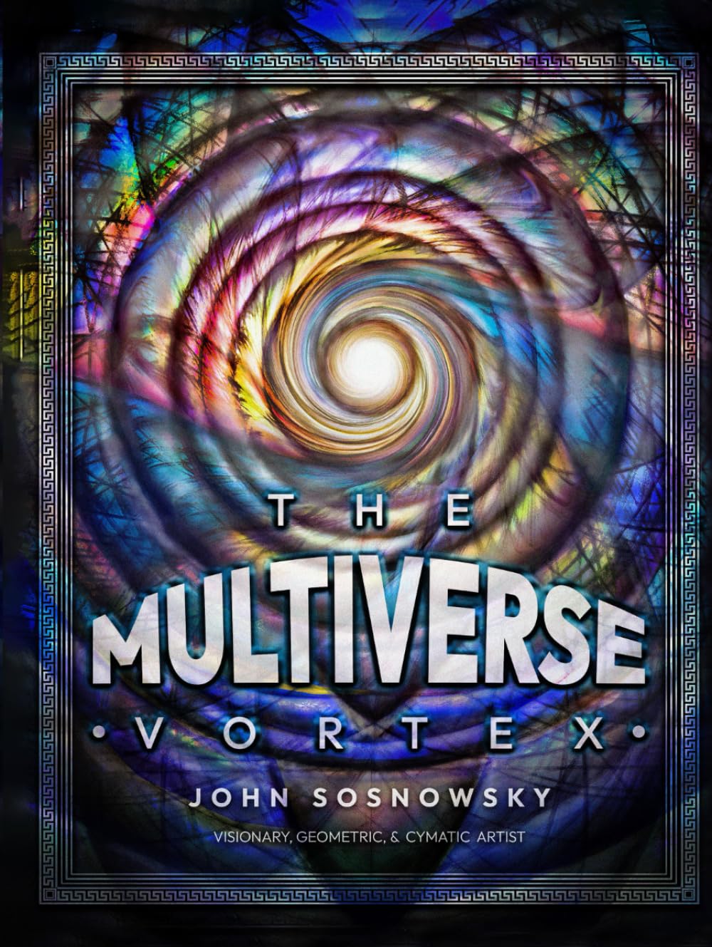 The Multiverse Vortex: Sosnowsky, John: 9798883378781: Amazon.com: Books