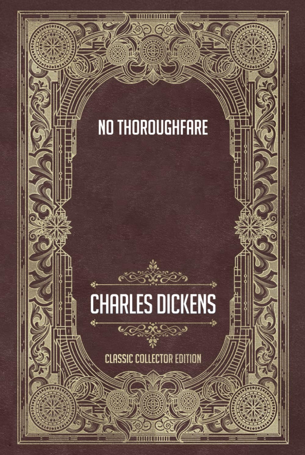 No Thoroughfare - Classic Collector Edition (Annotated)