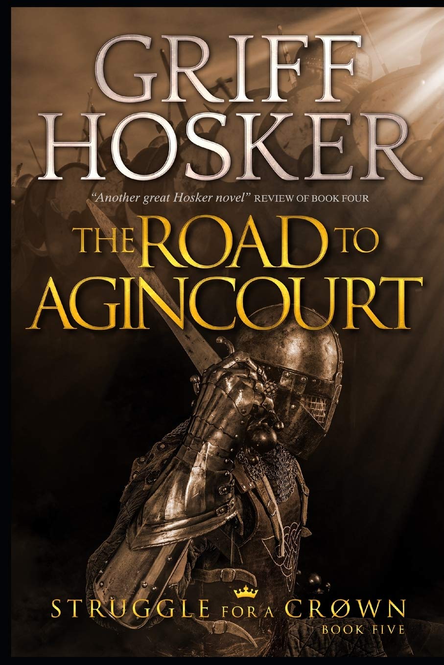 The Road to Agincourt: 5 (Struggle For a Crown)