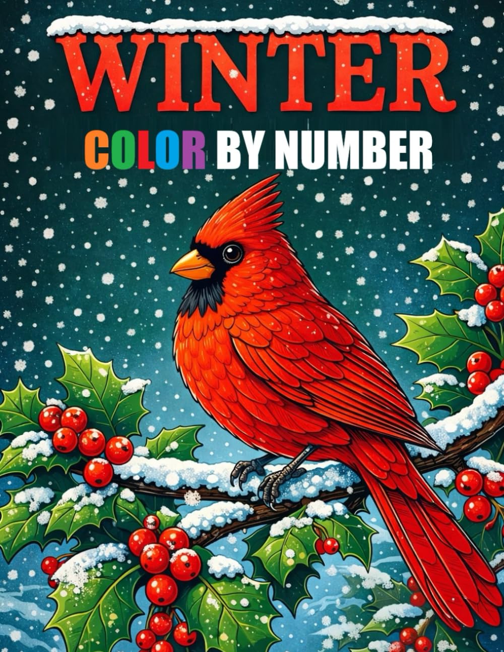 Winter Season Color By Number Coloring Book: Large Print Cozy Winter Coloring Book For Adults, Seniors and Kids