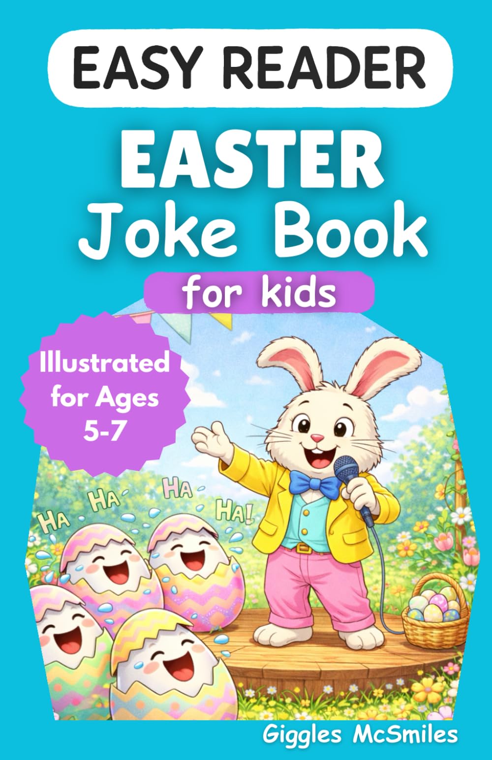 Easter Joke Book for Kids (Easy Reader): Illustrated for Ages 5-7 (Easy Reader Joke Books)