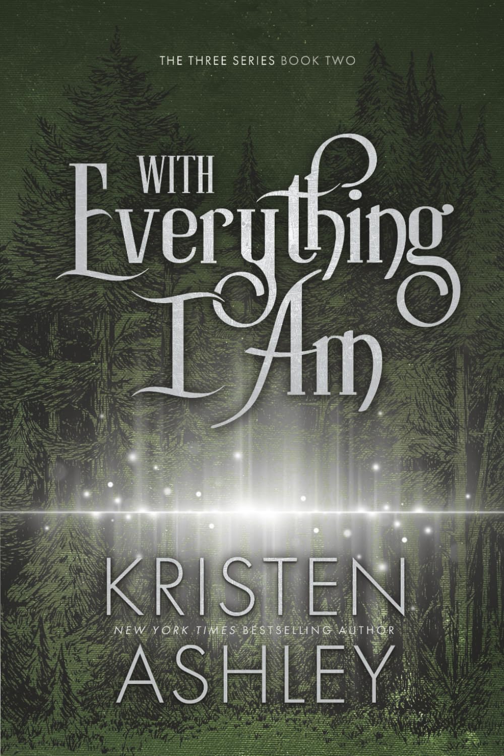 With Everything I Am: Volume 2 (The Three Series)