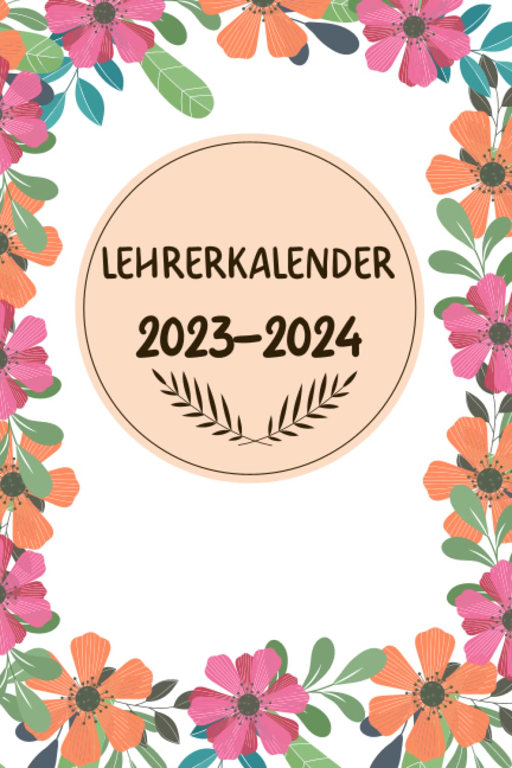 Lehrerkalender 2023-2024: Akademisch kalender für Lehrerin Lehrerinnen