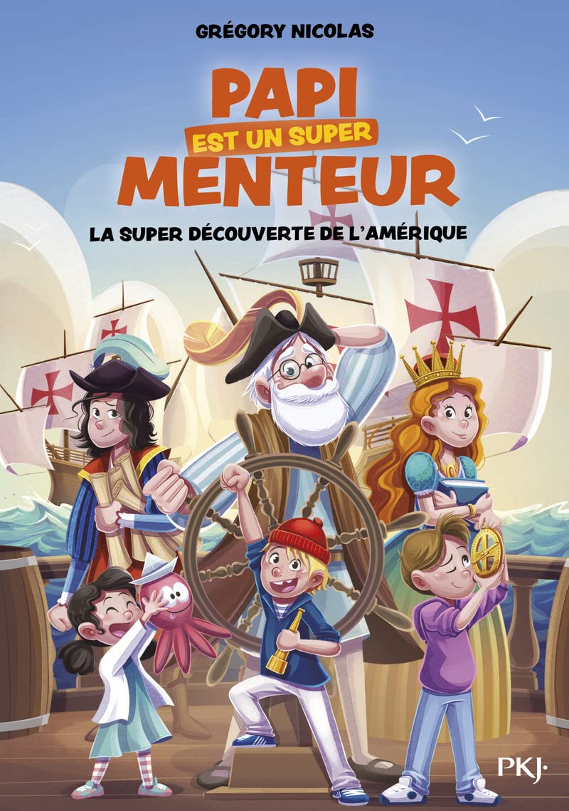 Papi est un super menteur - Tome 4 La super découverte de l'Amérique (4)