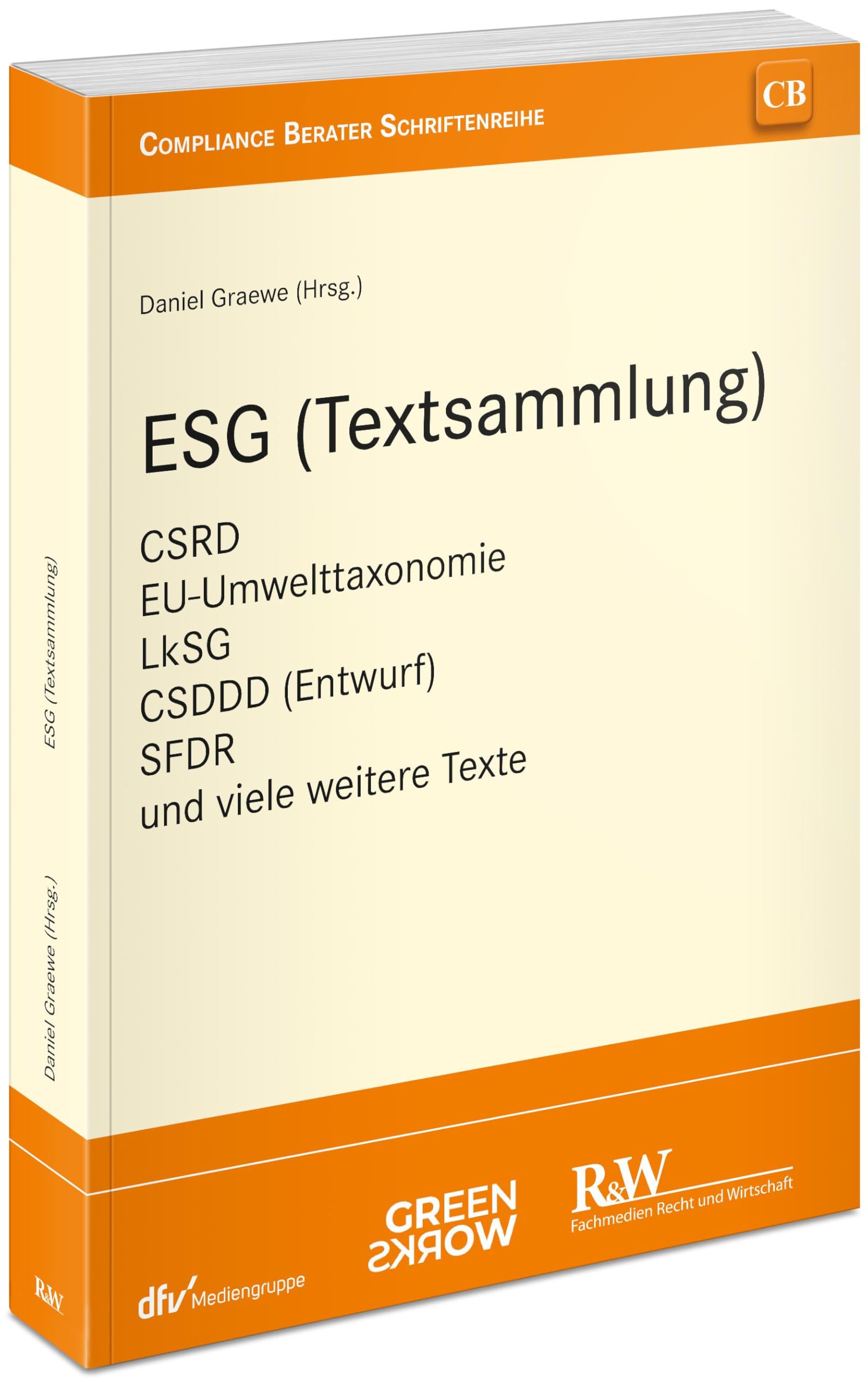 ESG (Textsammlung): CSRD, EU-Umwelttaxonomie, LkSG, CSDDD, SFDR und viele weitere Texte Paperback – 6 Jun. 2023