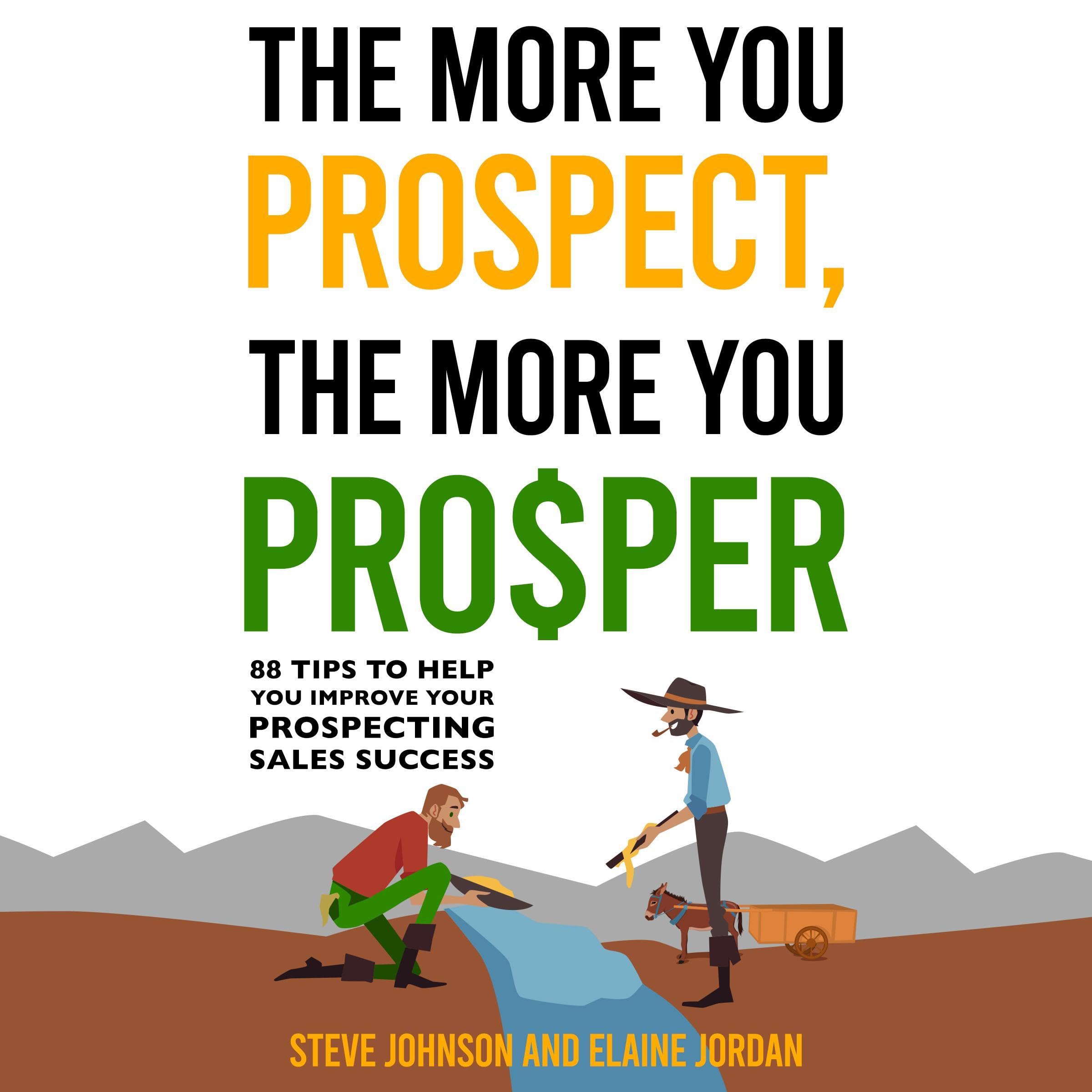 The More You Prospect, the More You Prosper