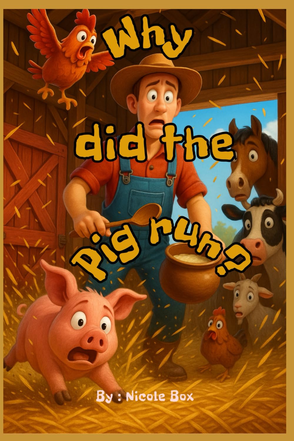 Why did the Pig run?