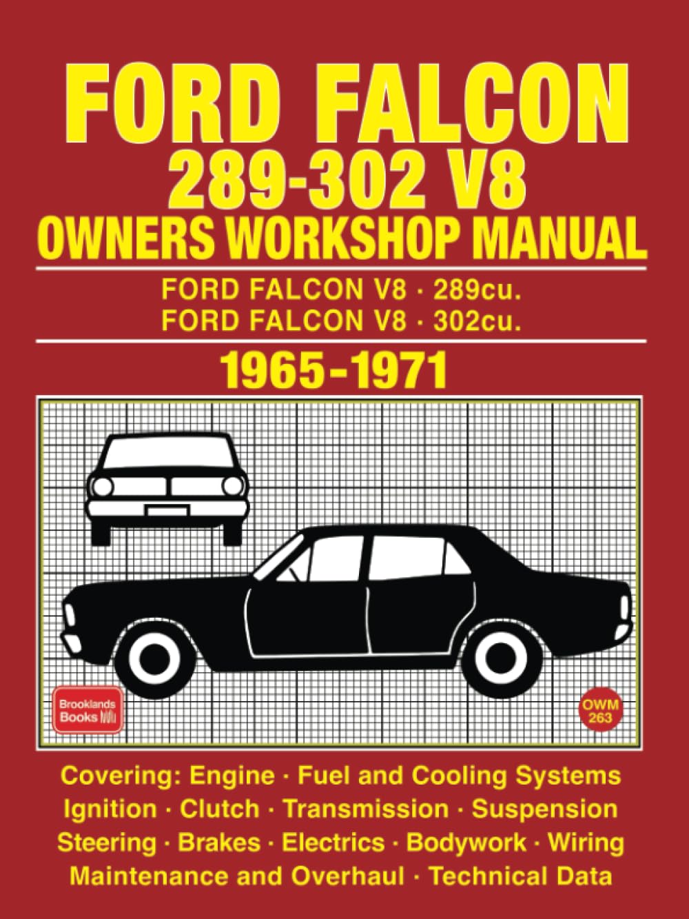 Ford Falcon 289 - 302 V8 OWNERS WORKSHOP MANUAL 1965-1971