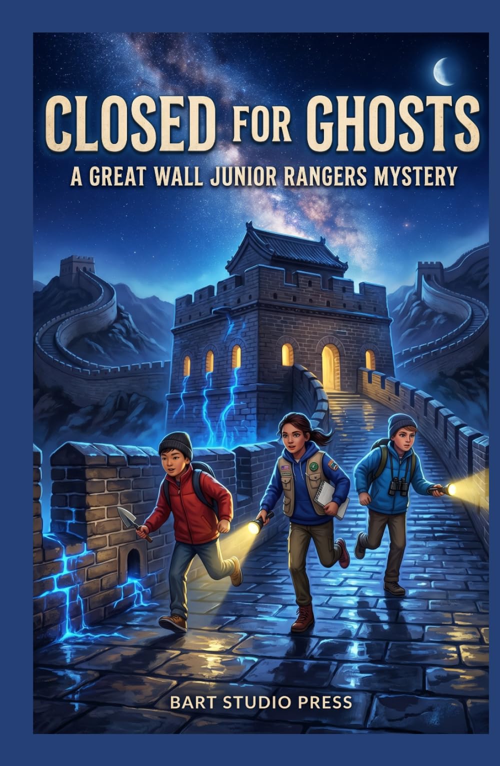 Closed for Ghosts: A Great Wall STEM Mystery for Kids 8-12 (Junior Rangers Book 1)