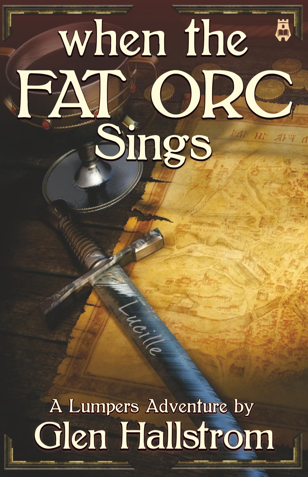 When The Fat Orc Sings: A Lumpers Adventure