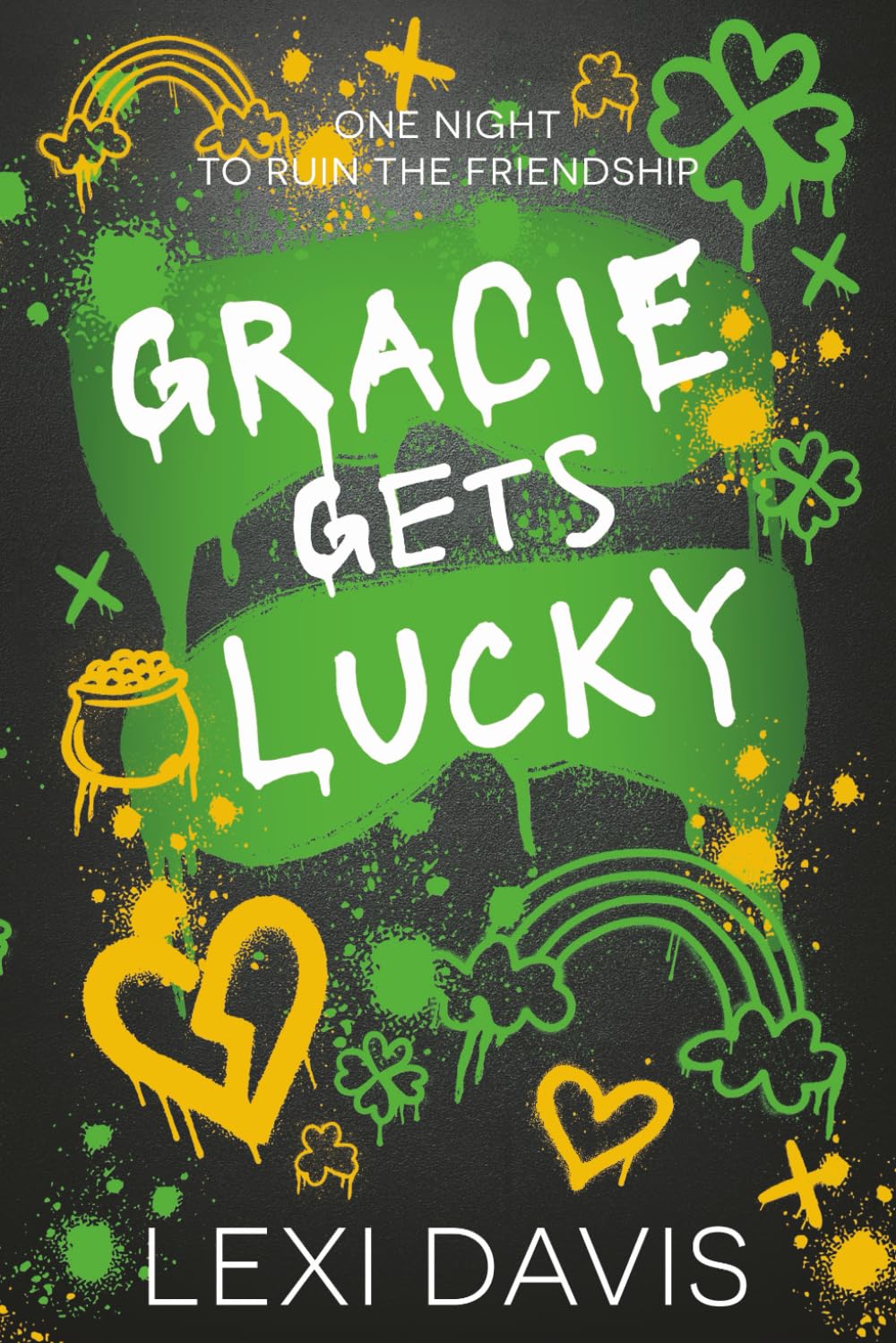 Gracie Gets Lucky: A St. Patrick's Day Friends-To-Lovers Novella