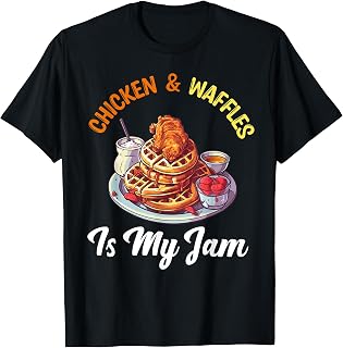 Chicken and Waffles Fried Chicken Wings Lover Food Junkie T-Shirt