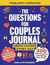 The Questions for Couples Journal: 500 Conversation Provoking Questions to Ignite Intimacy, Connection, and Fun in Your Relationship