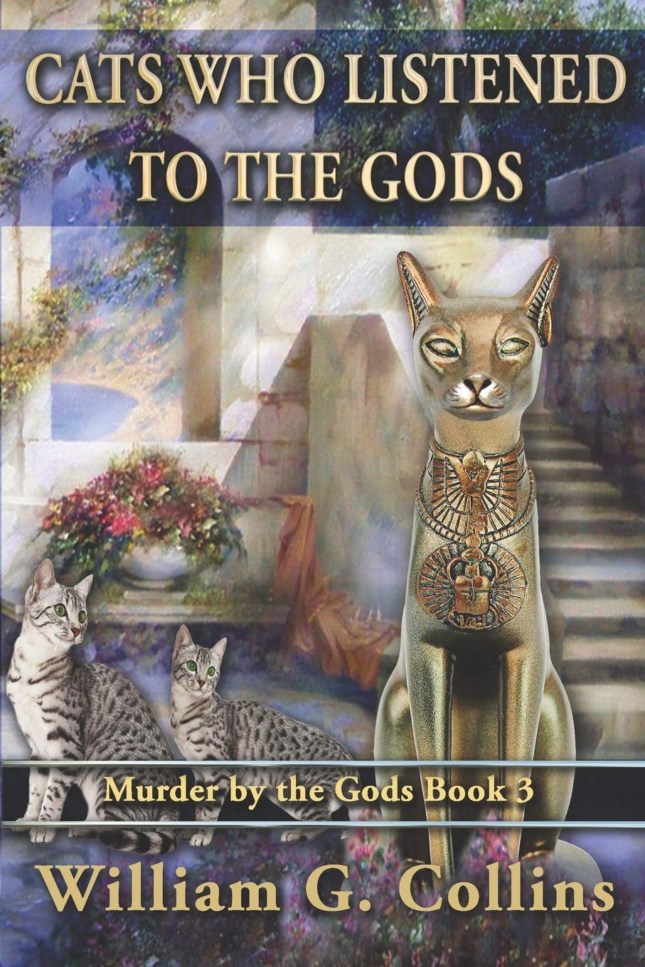 Cats Who Listened to the Gods: 3 (Murder by the Gods)