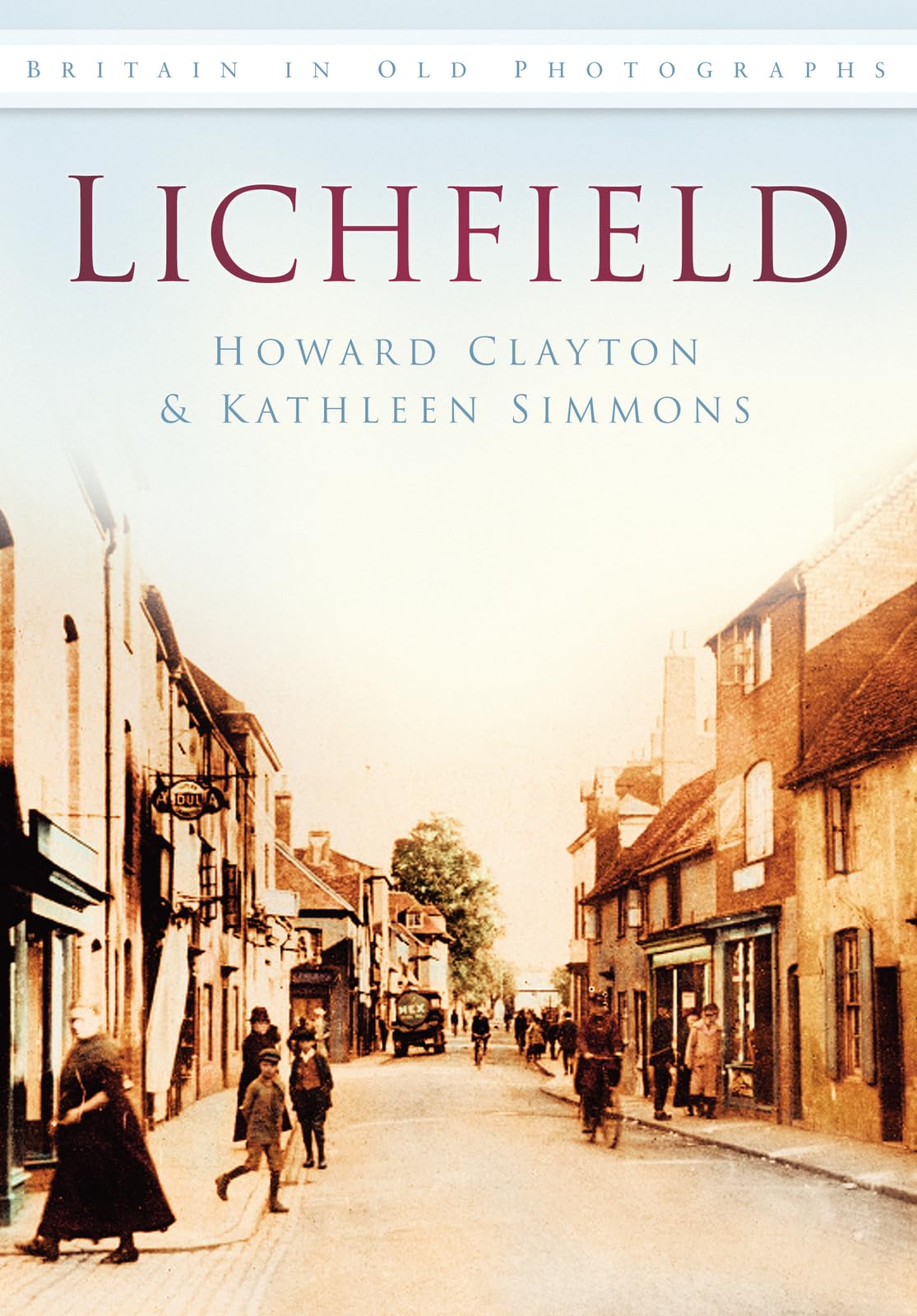 Lichfield (Britain in Old Photographs)