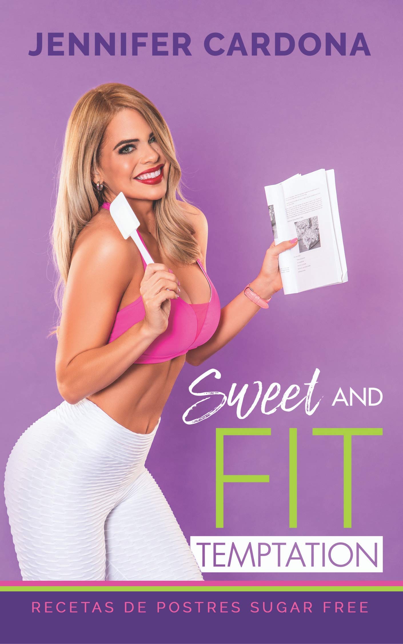 Sweet and Fit Temptation: Recetas de postres Sugar Free (Spanish Edition)