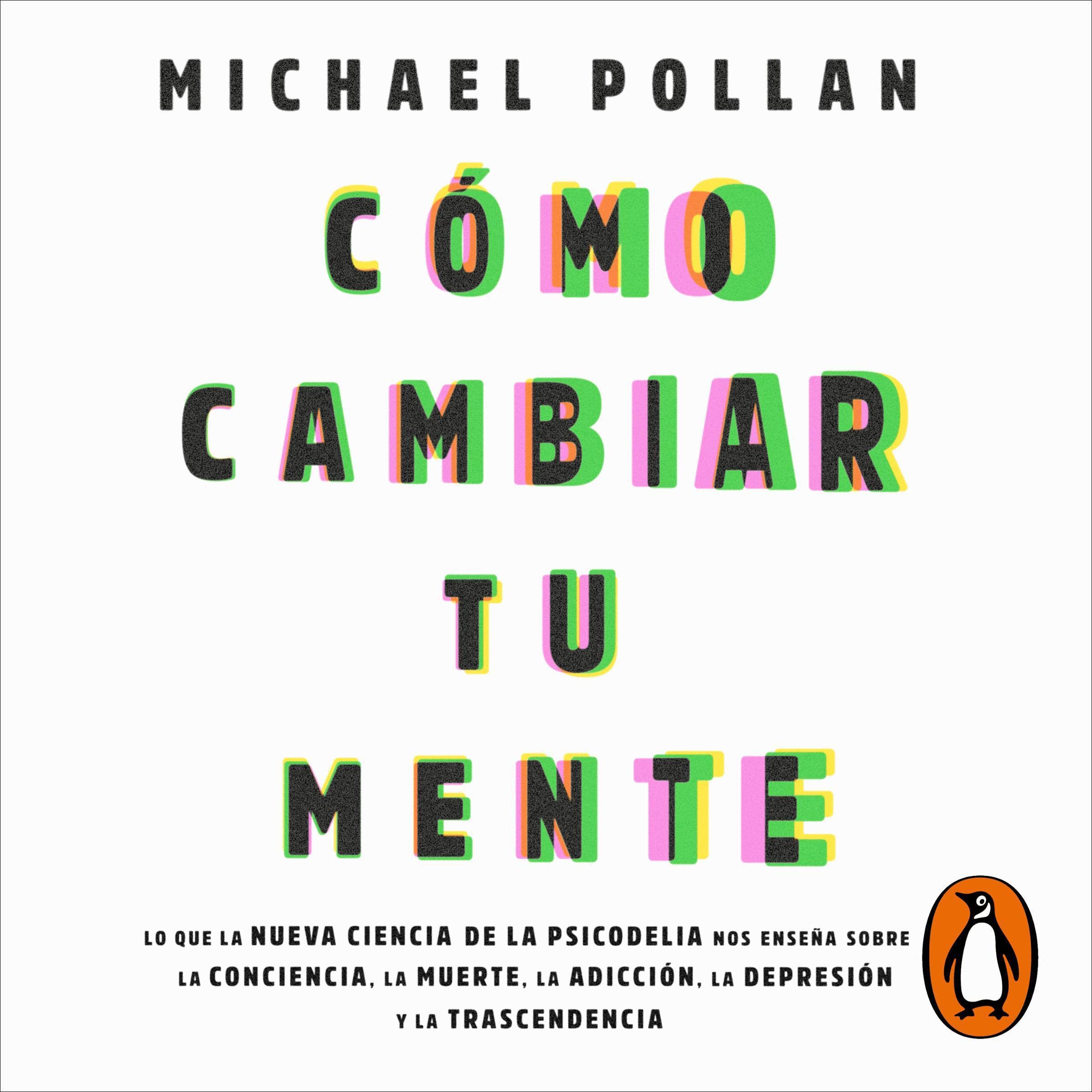 Cover art for Cómo cambiar tu mente [How to Change Your Mind]