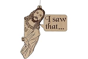 Jesus &quot;I Saw That&quot; Wood Christmas Ornament