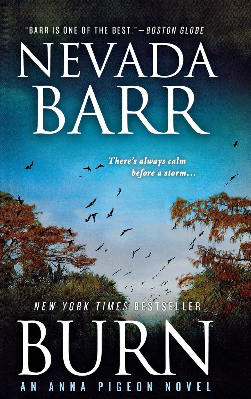 Burn: An Anna Pigeon Novel
