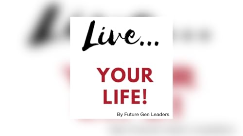 Live Your Life