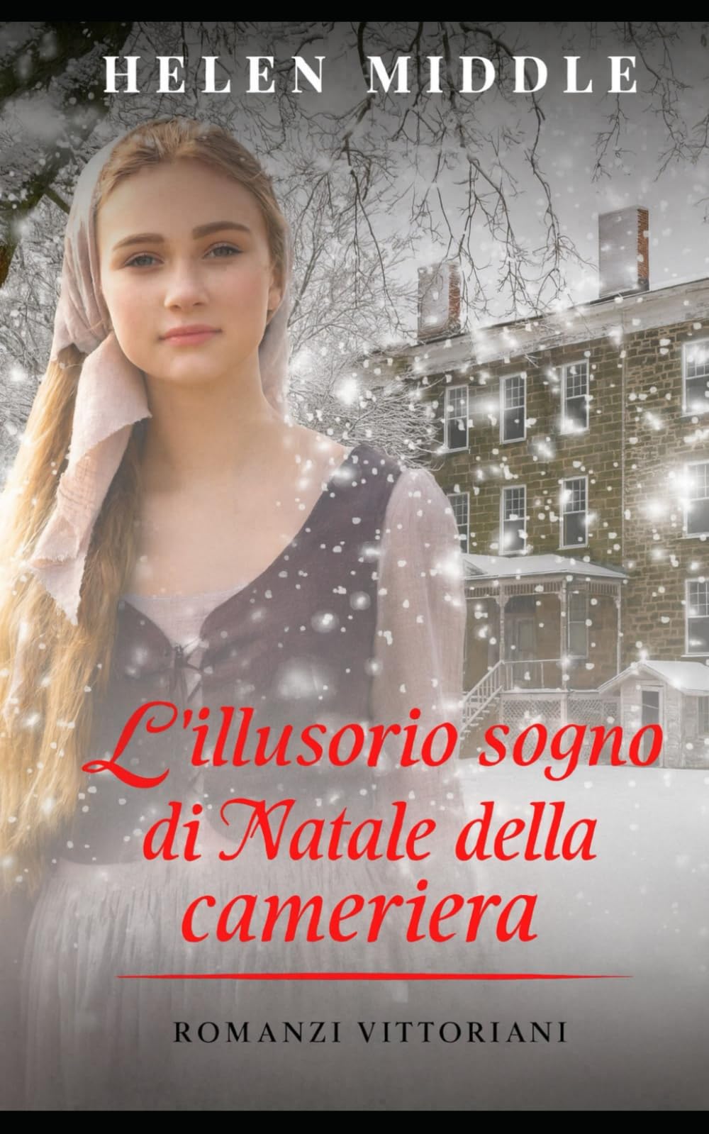 L'illusorio sogno di Natale della cameriera: Romanzi Vittoriani