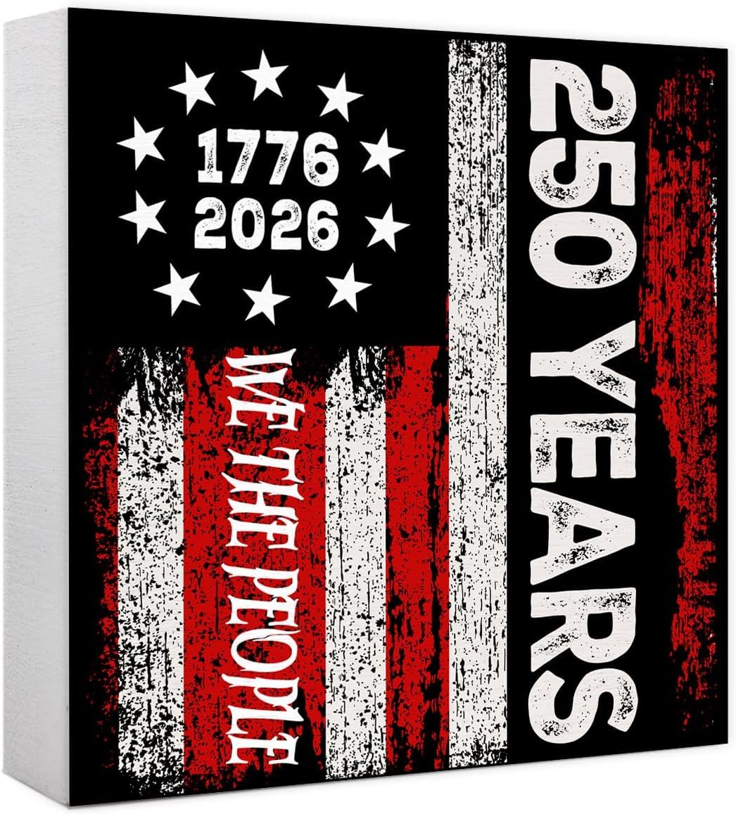 250 Years We The People Patriotic Box Sign 7x7 Inch
