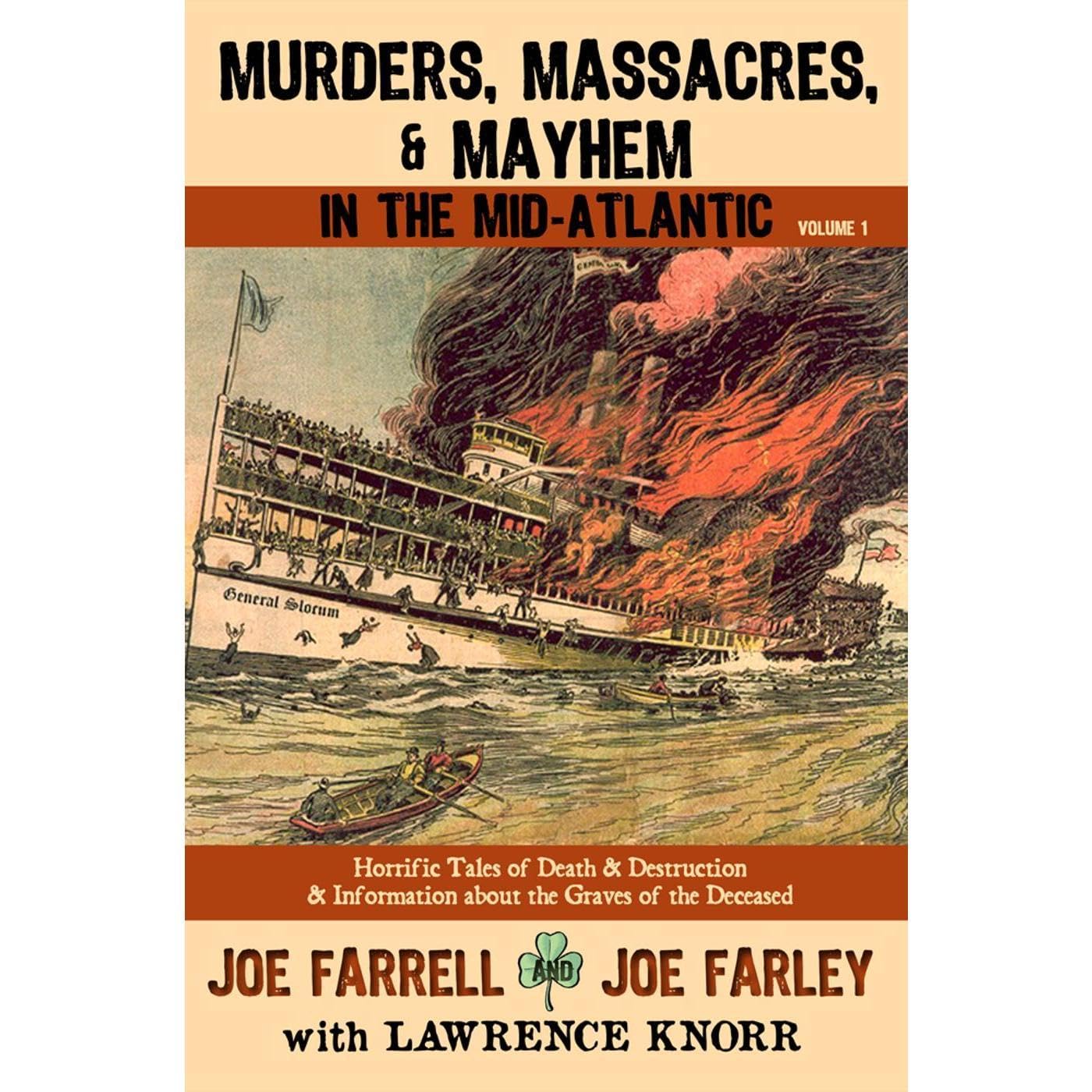 Murders, Massacres, and Mayhem in the Mid-Atlantic Volume 1