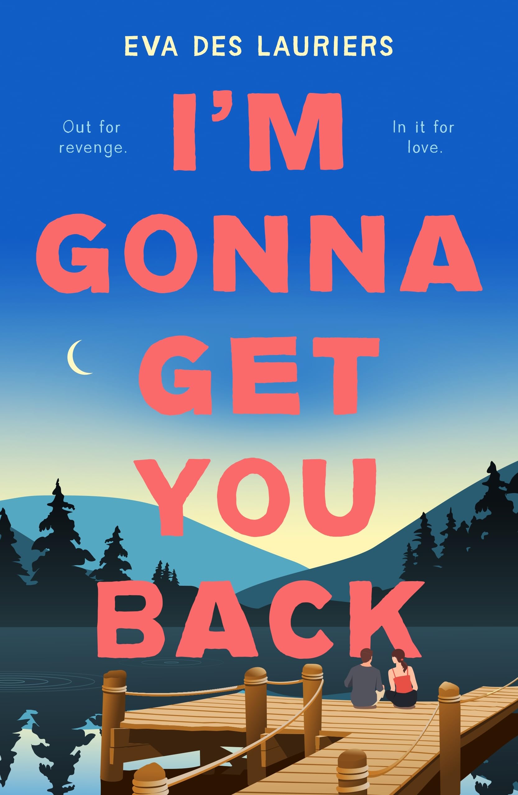 I'm Gonna Get You Back