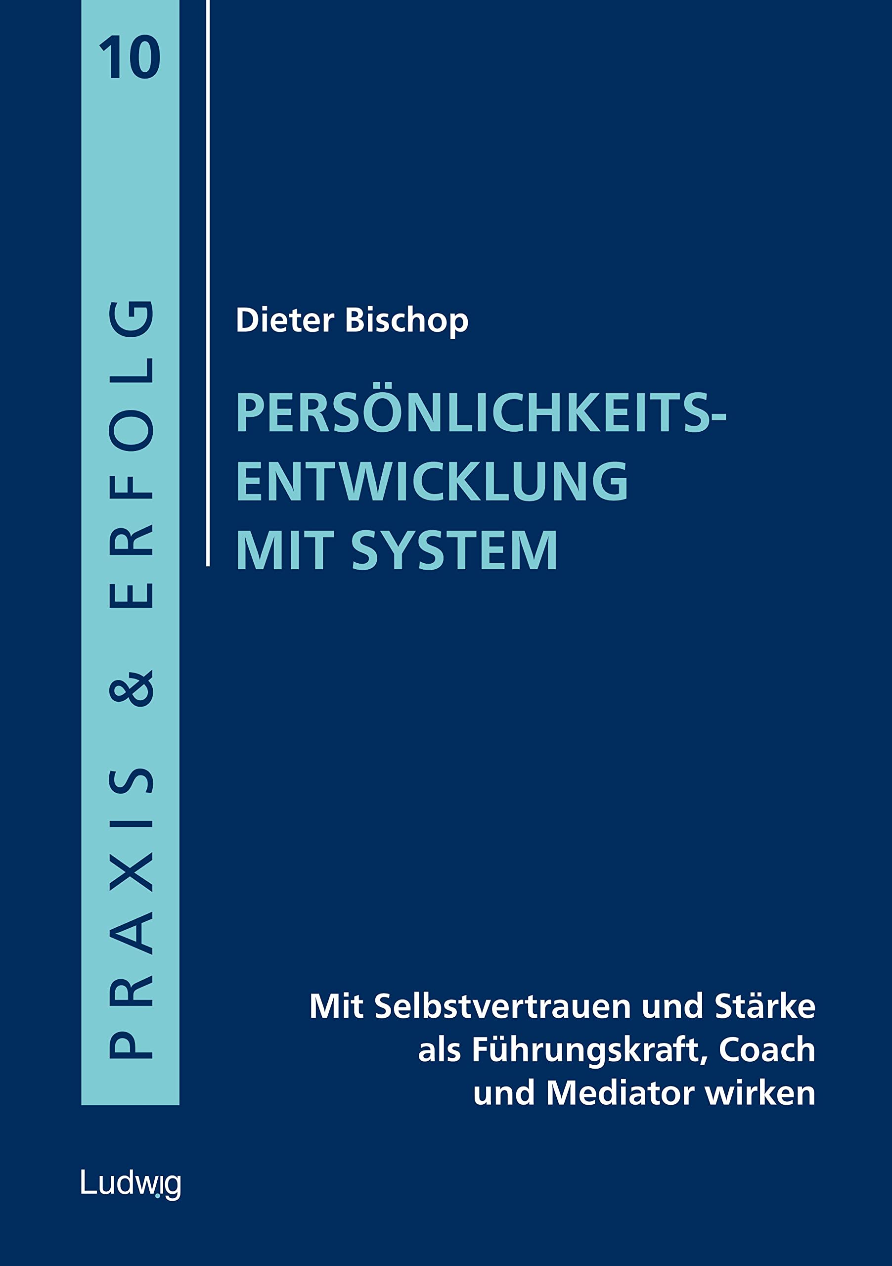Dieter Bischop GEBRAUCHT Persönlichkeitsentwicklung mit System