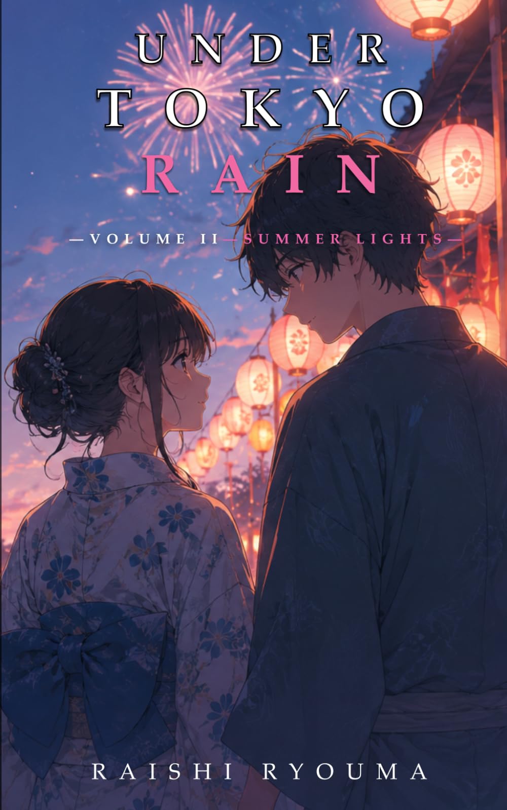 UNDER TOKYO RAIN: Volume II: Summer Lights
